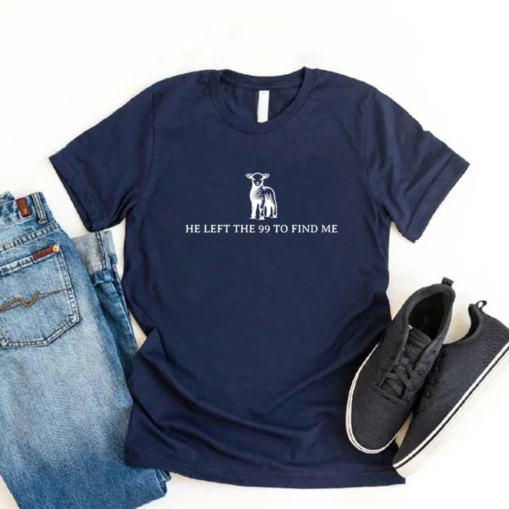 'He Left The 99 To Find Me' T-Shirt