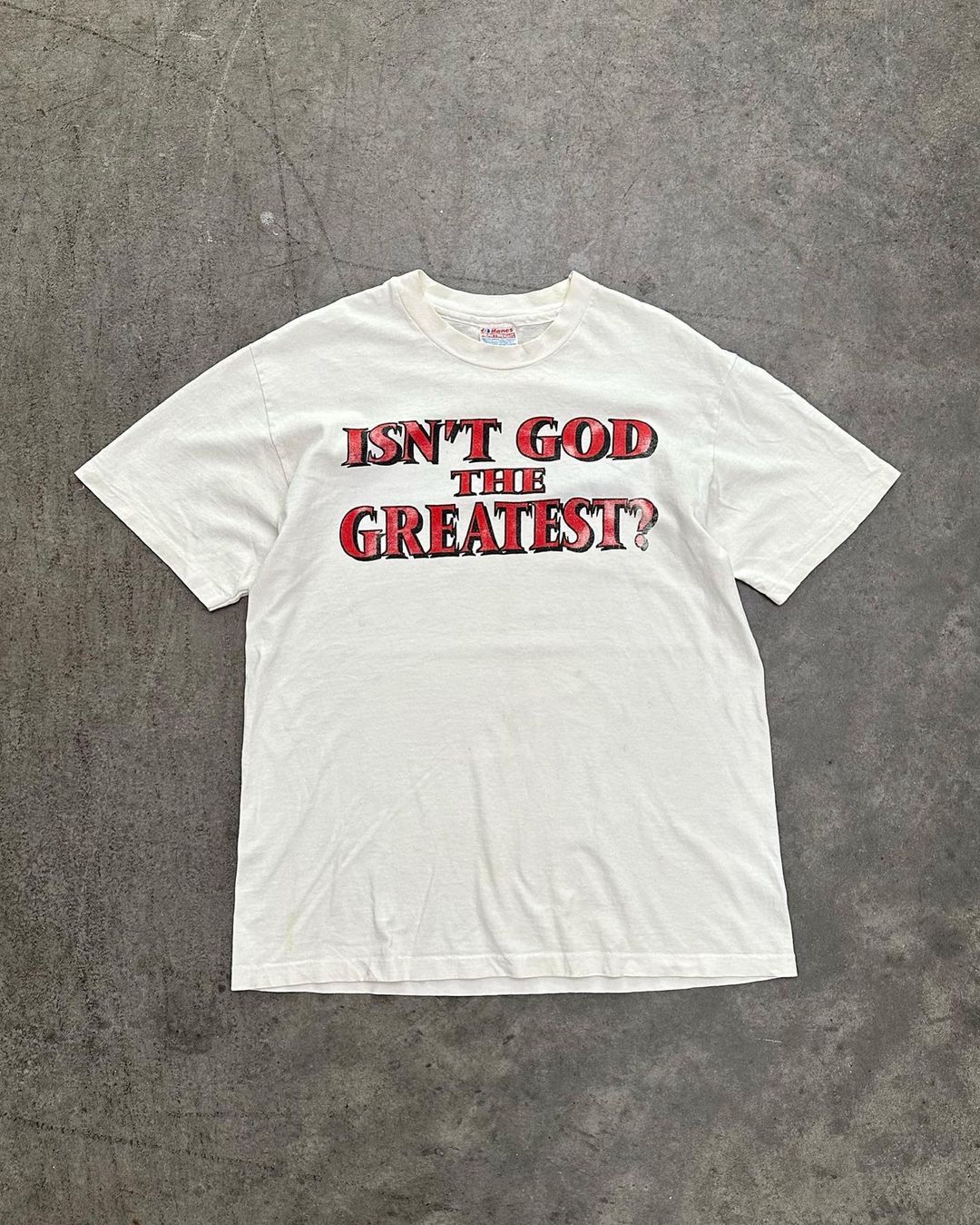 "Isn't God The Greatest?" Tee