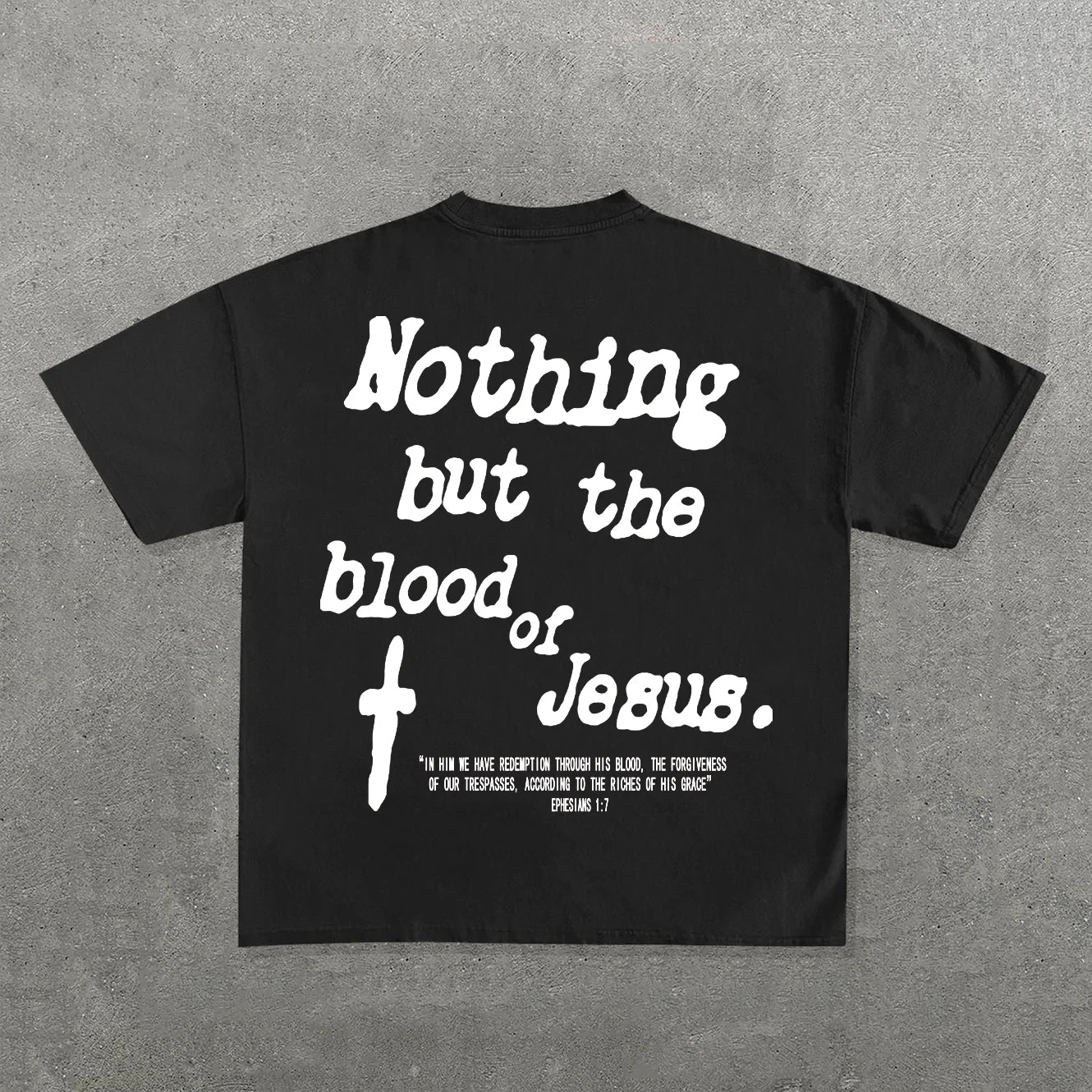 "Nothing But The Blood Of Jesus" T-Shirt