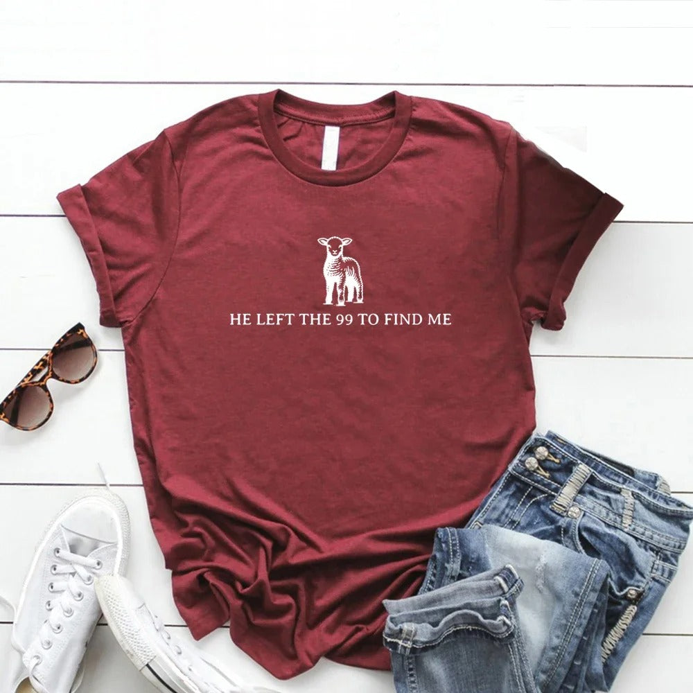 'He Left The 99 To Find Me' T-Shirt