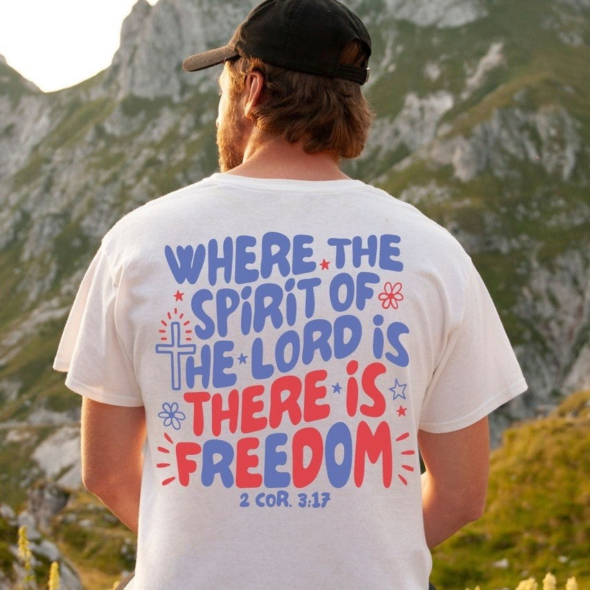 'Where The Spirit Of The Lord Is There Is Freedom' T-Shirt
