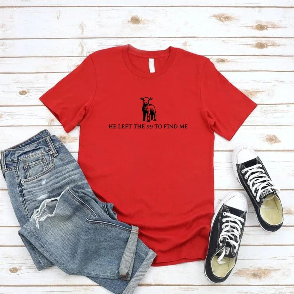 'He Left The 99 To Find Me' T-Shirt
