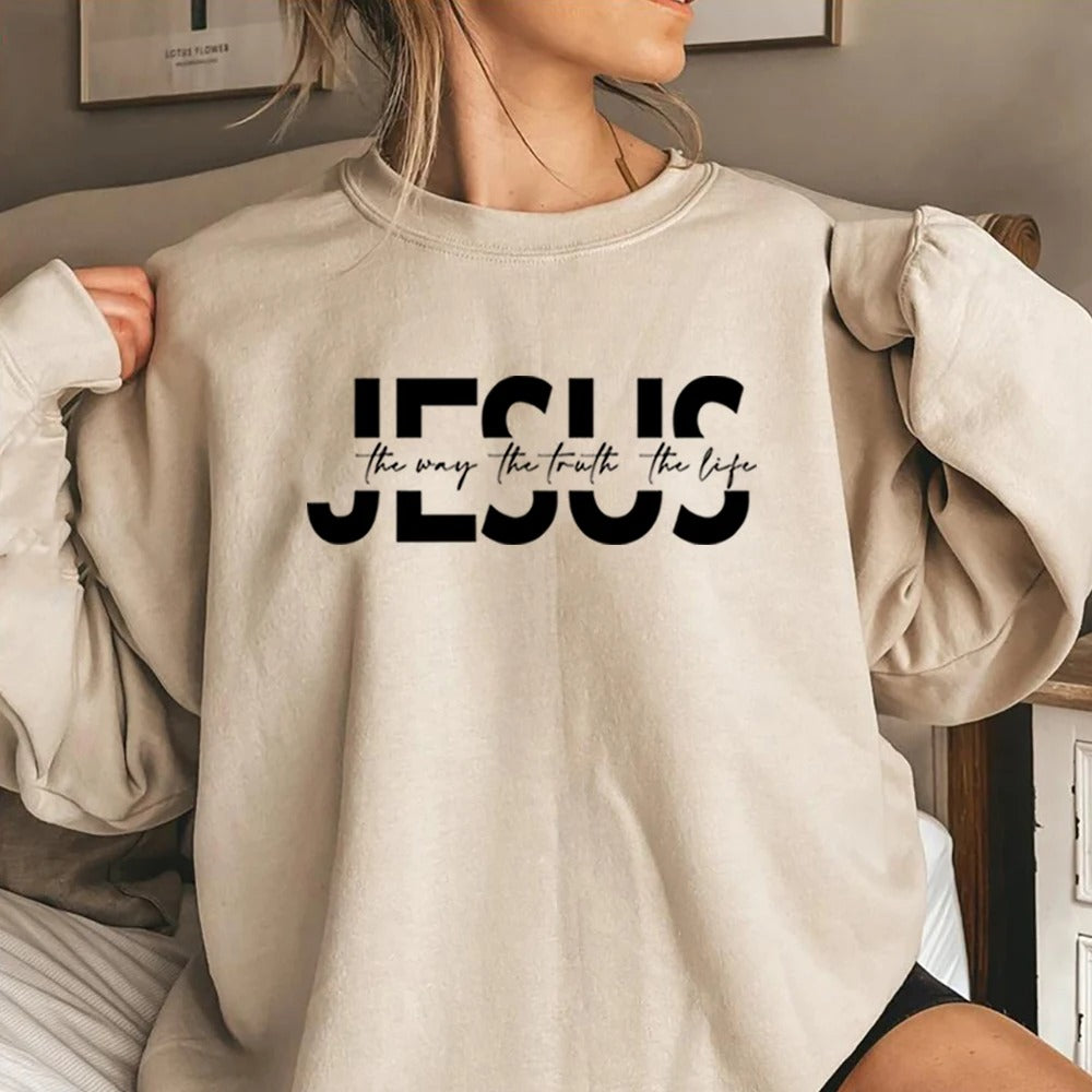 "Jesus The Way The Truth The Life" Sweatshirt