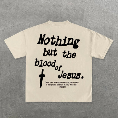 "Nothing But The Blood Of Jesus" T-Shirt