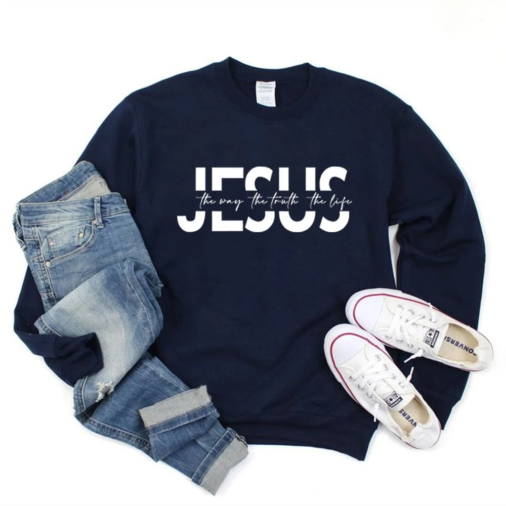 "Jesus The Way The Truth The Life" Sweatshirt