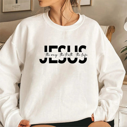 "Jesus The Way The Truth The Life" Sweatshirt